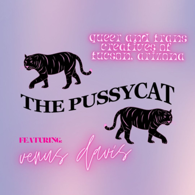 The Pussycat Podcast