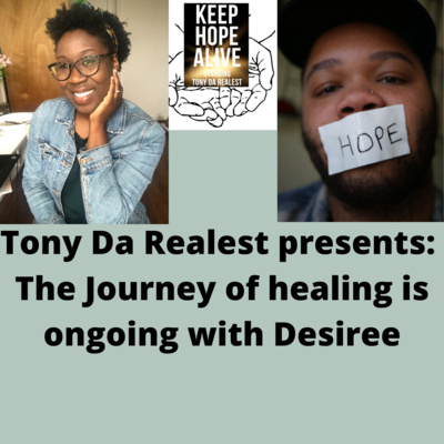 S3 - Episode 30: The Journey of healing is ongoing with Desiree 