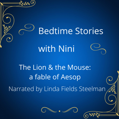 The Lion and the Mouse (One of Aesop's Fables) The Lion and the Mouse (One of Aesop's Fables)