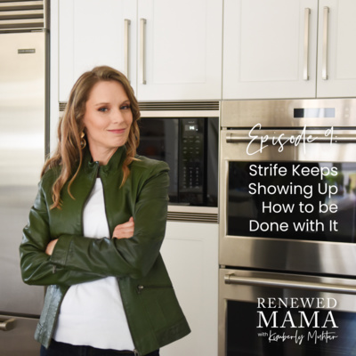 Renewed Mama | Parenting Tips, Reduce Overwhelm, Communicate Better, Speak Life, Strong Mom Mindset