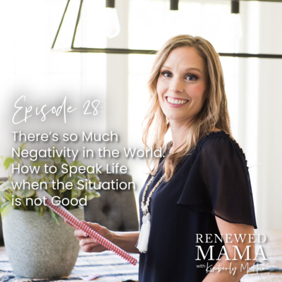 Renewed Mama | Parenting Tips, Reduce Overwhelm, Communicate Better, Speak Life, Strong Mom Mindset