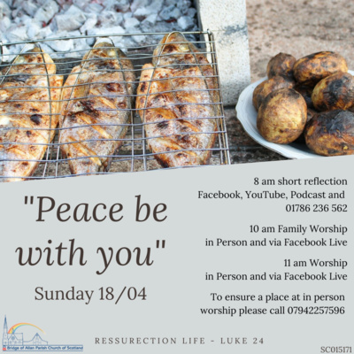 Peace be with you - Resurrection Life - Luke 24:36-48 - Sunday 18th April 2021 