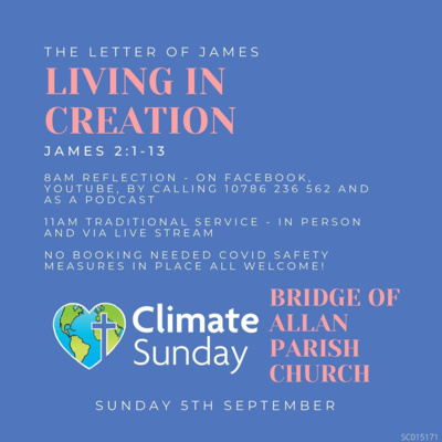 Living in Creation I - James 2:1-13 - Sunday 5th September