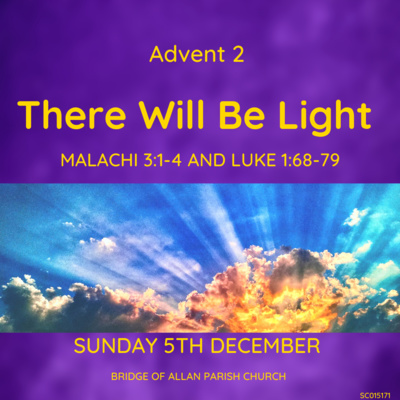 Advent 2 - There will be Light - Communion - 5th December 2021