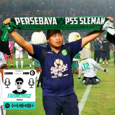 Eps 4: Sleman Fans, masuk di Coaching Staff Persebaya Surabaya