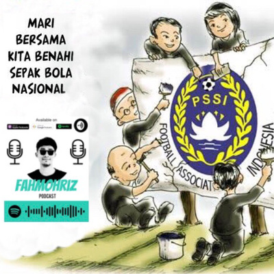 Eps 9 : Pengurus (baru) PSSI ??