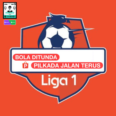 Eps 30 : Bola ditunda, Pilkada jalan terus 