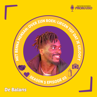 #53 - LIEGEN TOTDAT JE GELOOFT MET BENNA MENSAH