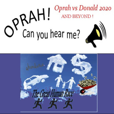 Oprah - Can You Hear Me - 105 - The Great Human Race