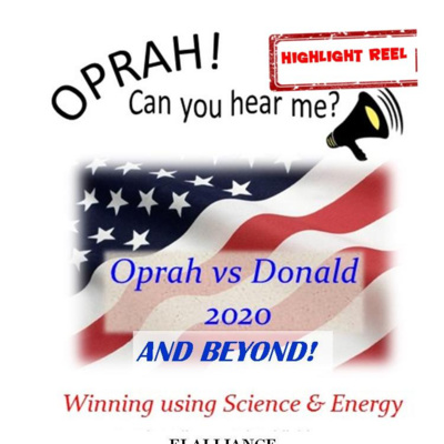 Oprah - Can You Hear Me - Oprah vs Donald 2020 & Beyond! Highlight Reel
