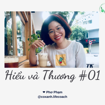 #10_Hiểu và thương_Hành trình thương lấy mình