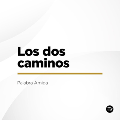 Los dos caminos episode artwork