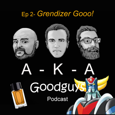 Ep 2: Grendizer Gooo! / Childhood cartoons episode artwork