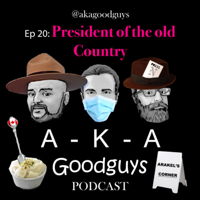 Ep 20: President of the old Country