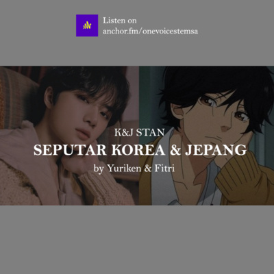 Seputar Korea & Jepang - K&J - Recording - 10-11-2022 episode artwork