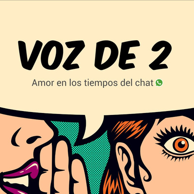 Episodio 2: Amor en los tiempos del chat ♥️💬