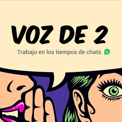 Episodio 3 - Trabajo en los tiempos del chat 💻📱💬
