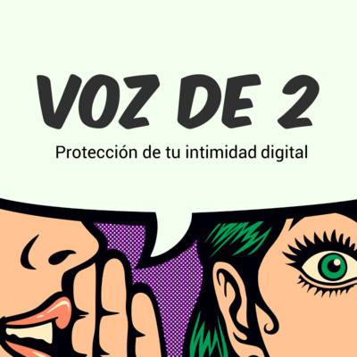 Episodio 7: Protección de tu intimidad digital 