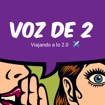 Episodio 9: Viajando a lo 2.0 ✈️