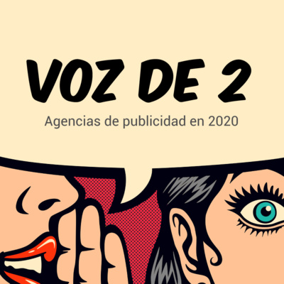 Episodio 14: Agencias de publicidad en 2020