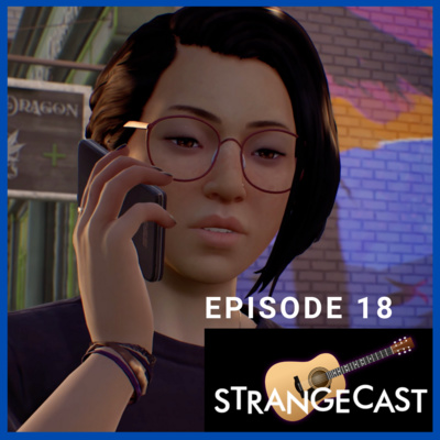 StrangeCast — The Definitive Life Is Strange Fan Podcast