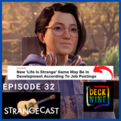 StrangeCast — The Definitive Life Is Strange Fan Podcast