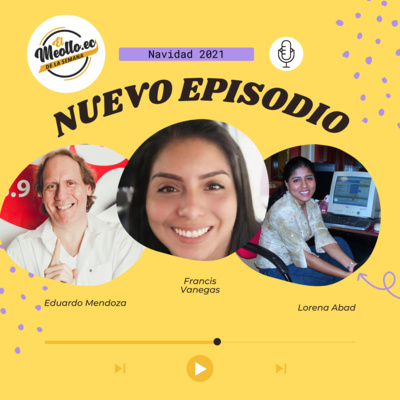 El Meollo de esta semana con Francis Vanegas