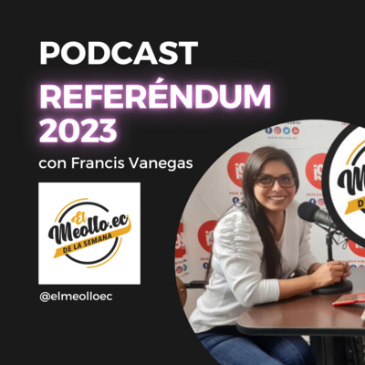 El Meollo de esta semana con Francis Vanegas