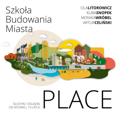 Szkoła Budowania Miasta: Place