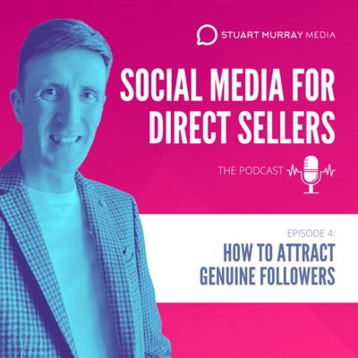 Episode 4: How to attract genuine followers