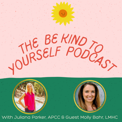 The Be Kind To Yourself Podcast