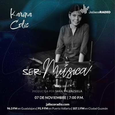 Ser música | ellas en el jazz | Karina Colis episode artwork