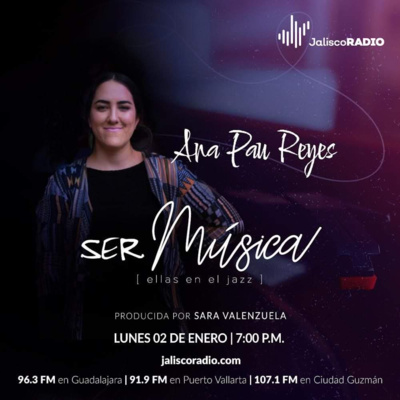 Ser música | ellas en el jazz | Ana Pau Reyes
