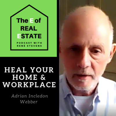 How to Heal your Home and Workplace - Adrian Incledon-Webber & Rene Stevens