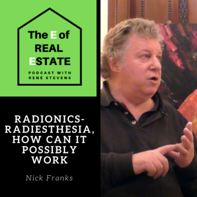 PART 1: Radionics – Radiesthesia, how can it possibly work? - Nick Franks & Rene Stevens