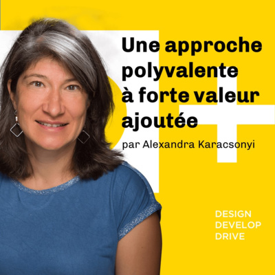 Une approche polyvalente à forte valeur ajoutée - Alexandra Karacsonyi