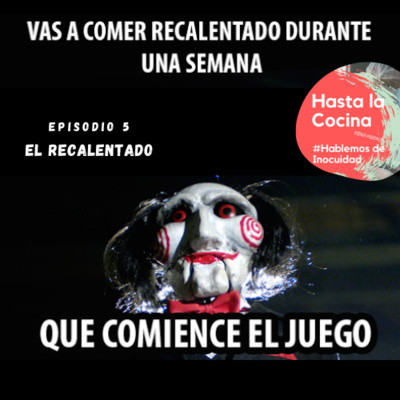 Hasta la cocina, Hablemos de Inocuidad