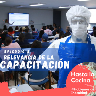 Hasta la cocina, Hablemos de Inocuidad