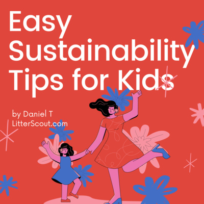 Easy Sustainability Tips for Kids episode artwork