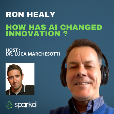 How has AI changed Innovation? - Ron Healy