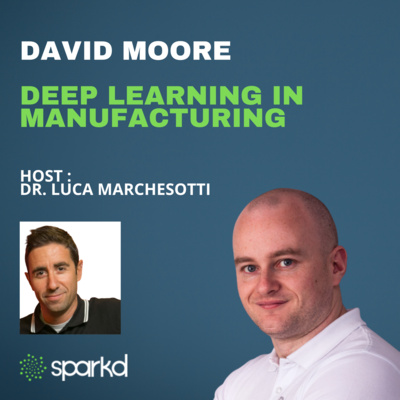 Deep Learning in Manufacturing