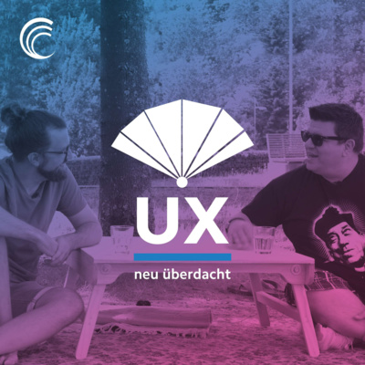UX neu überdacht