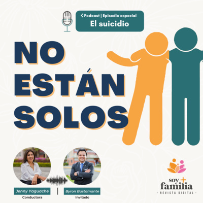T1. Episodio especial | El suicidio - Dr. Byron Bustamante