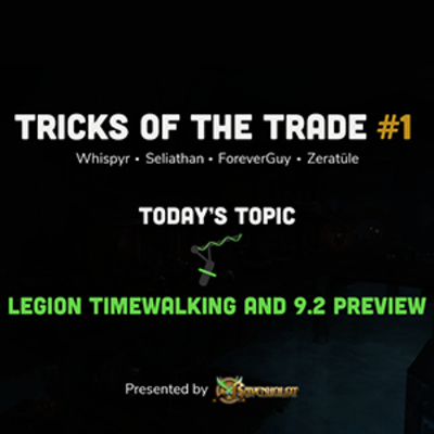 Legion Timewalking and a look at 9.2.