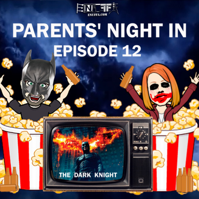 Parents' Night In #12: The Dark Knight (2008), a Shakespearean Tragedy