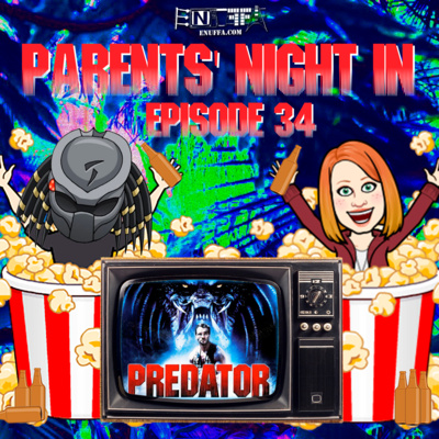 Parents' Night In #34: Predator (1987), Kelly's Live Reaction to the Arnold Classic