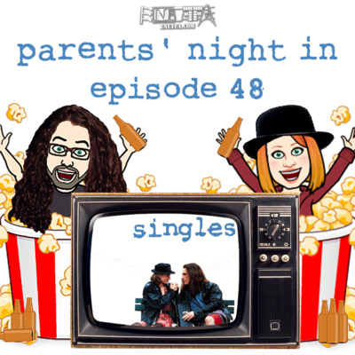 Parents' Night In #48: Singles (1992)