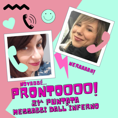 Prontoooo! Podcast Story di messaggi vocali tra Silvia e Stefania