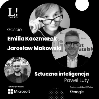 Liberte Talks! Sztuczna inteligencja