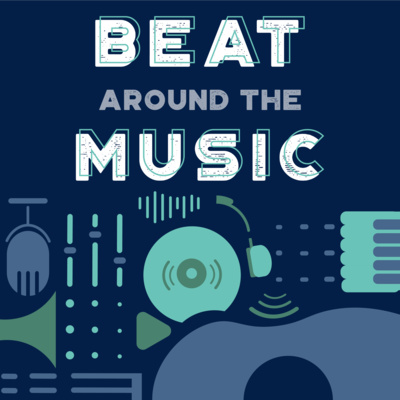 E1 • Welcome to Beat Around The Music! Introductions are in place.